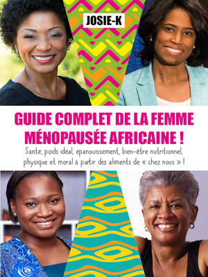 cover image of Guide complet de la femme ménopausée africaine !